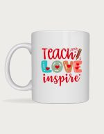Teach Love Inspire colourful mug