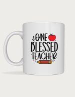 One Blessed Teacher mug