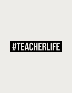 Teacher Life mug - hashtag badge design