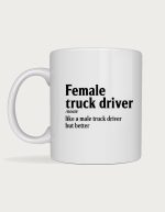 Lorry driver mug - Female Truck Driver