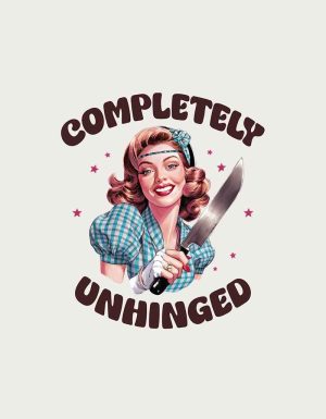 Smiling vintage pinup woman holding a knife with the text Completely Unhinged - flat print artwork for the retro housewife mug