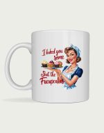 Funny mugs for mums - Shut The Fucupcakes design