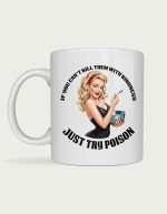 Sassy mug - Just Try Poison retro pinup design