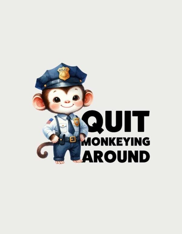 Police Mug - Quit Monkeying Around