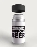 Emotional Support Beer metal stubby holder – with the screw-in cap lifted off