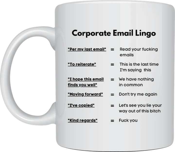 Office mug - Corporate Email Lingo chart translating polite email phrases into blunt meanings