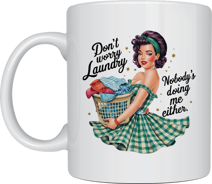 Funny mugs for mums - Don't Worry Laundry design