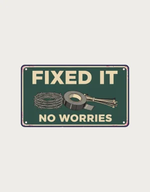 Vintage green enamel sign reading Fixed It and No Worries with fencing wire, gaffer tape and cable ties - flat print artwork for the fixed it mug