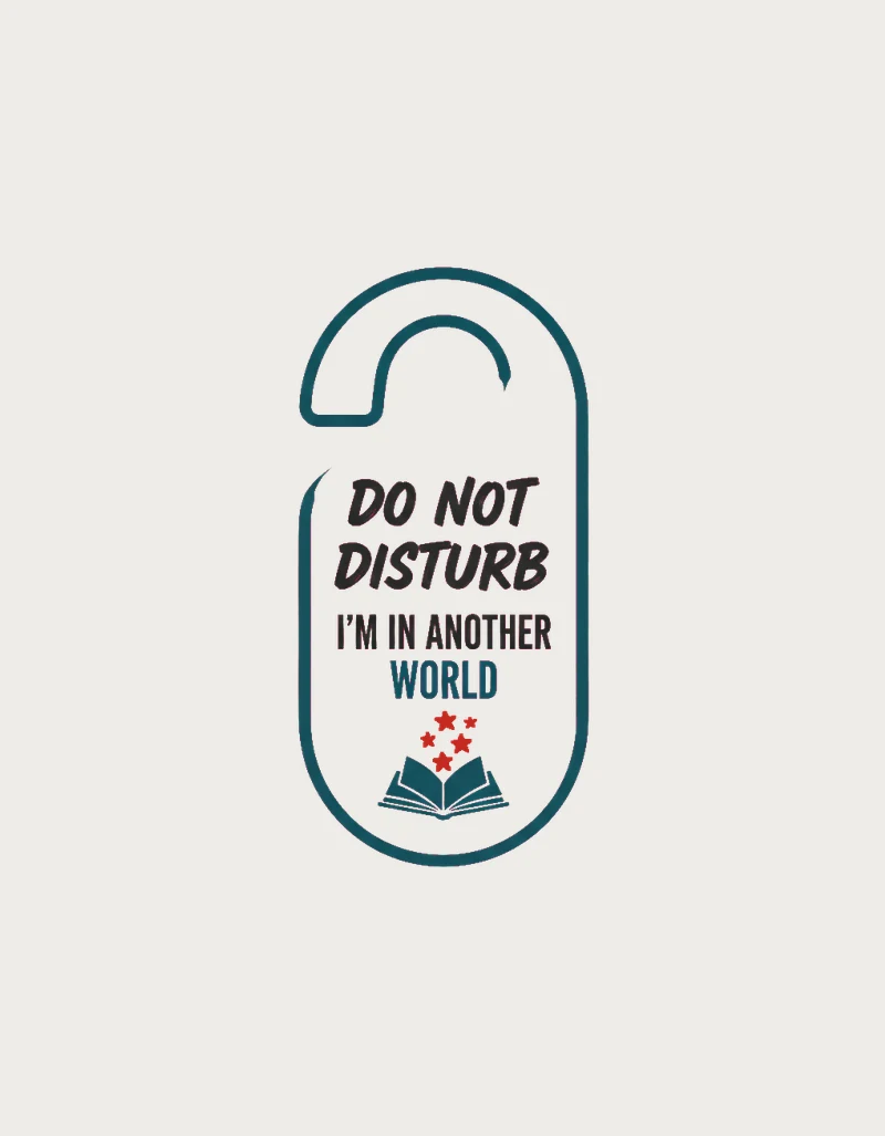 Do Not Disturb, I'm In Another World design: a teal outlined door hanger sign with charcoal and teal lettering, red stars and a small open book