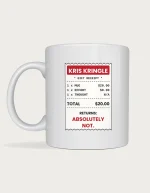 Kris Kringle Mug - joke gift receipt reading 1 mug $20, 1 effort $0, returns absolutely not, printed on a white ceramic mug