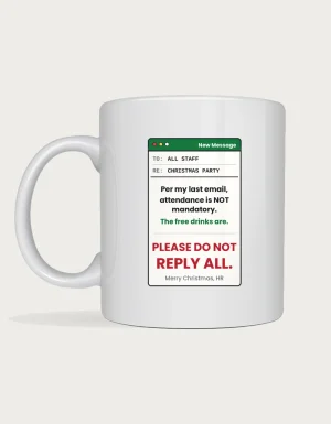 Funny Office Christmas Mug - HR email to all staff reading please do not reply all, printed on a white ceramic mug