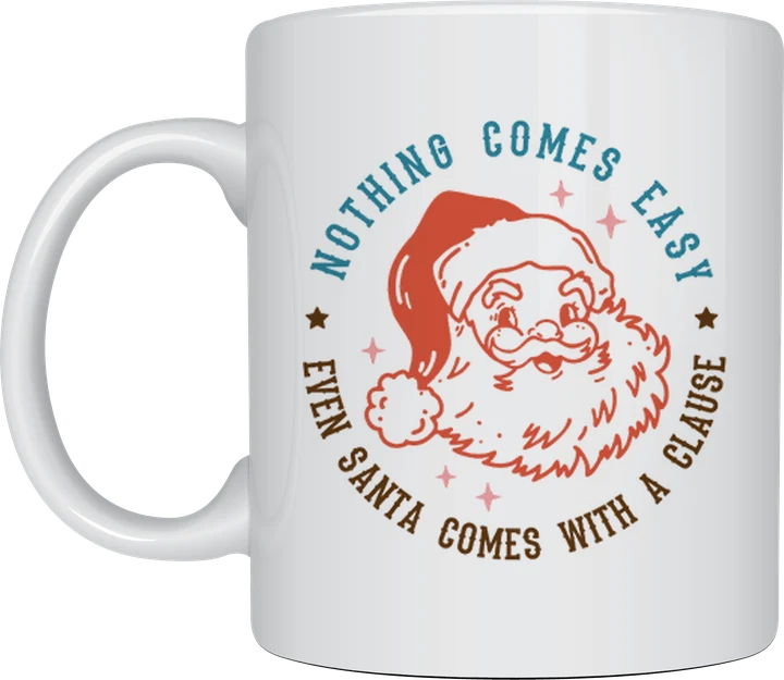 Santa Comes With A Clause mug