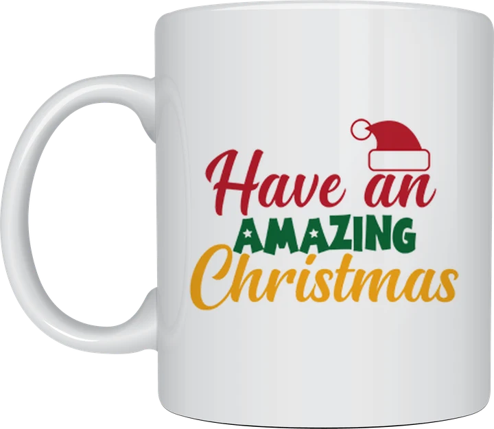 Have An Amazing Christmas mug