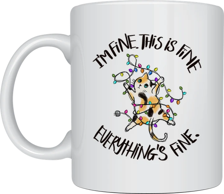 Everything Is Fine Christmas cat mug