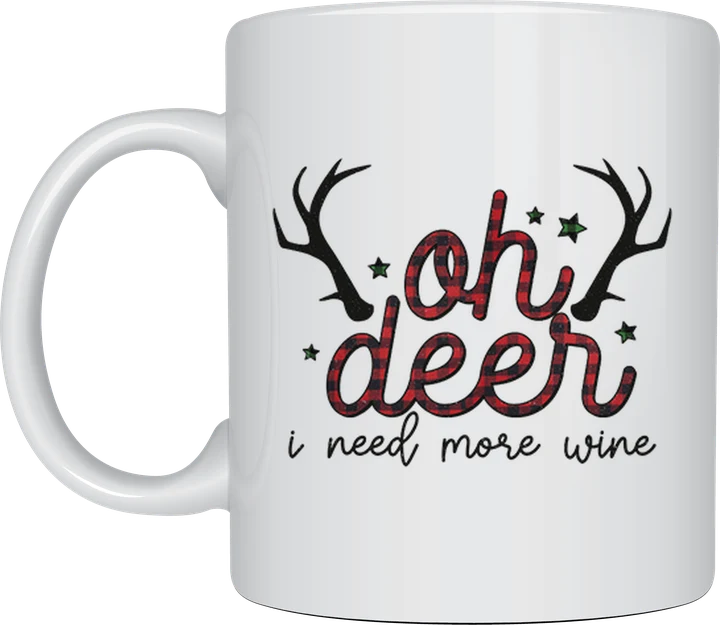 Oh Deer I Need More Wine mug