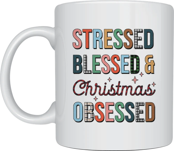 Stressed Blessed Christmas Obsessed mug