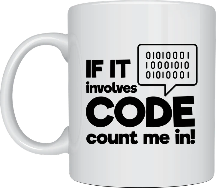 Coffee mug for coders - If It Involves Code Count Me In