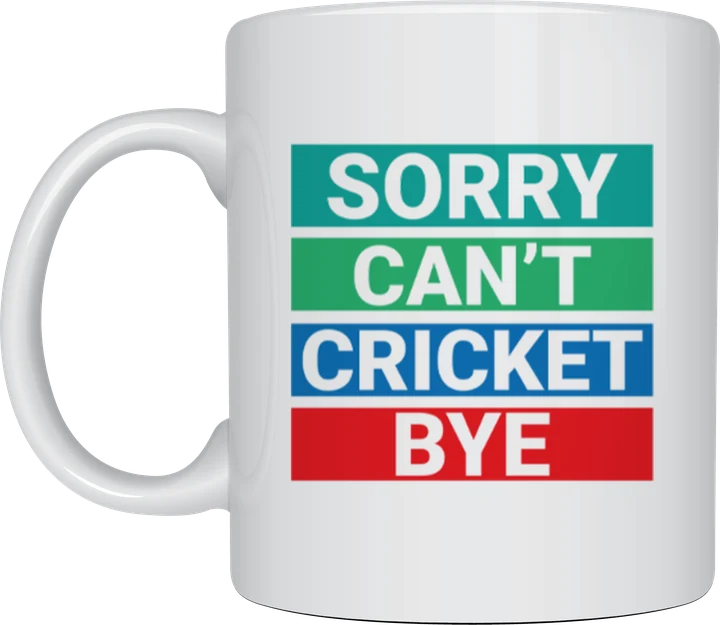 Cricket fan gift - Sorry Can't Cricket Bye colour bars