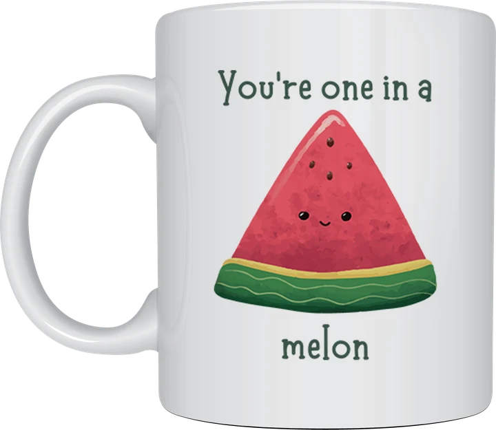 Cute mug - You're One In A Melon watermelon illustration