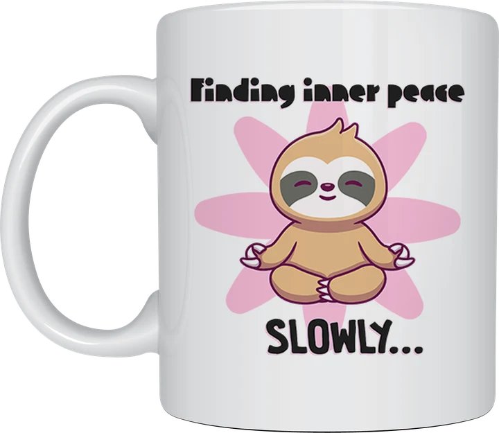 Cute coffee mug - Finding Inner Peace Slowly sloth design