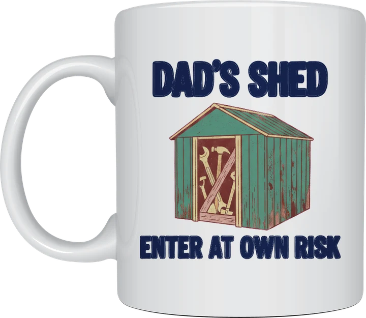 Gifts for dad - teal-green corrugated iron shed with Dad's Shed, Enter At Own Risk printed on a white ceramic mug