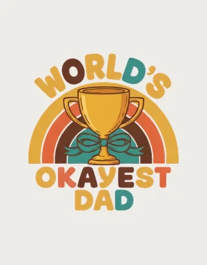 World's Okayest Dad mug design - gold trophy with ribbon bow and retro rainbow arcs, the best dad mug
