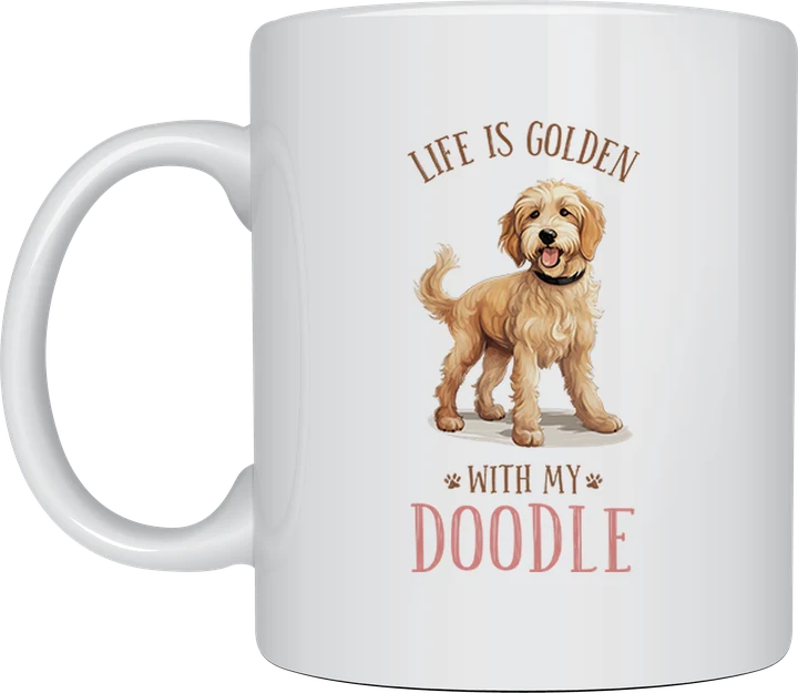 Poodle mug - Life Is Golden With My Doodle
