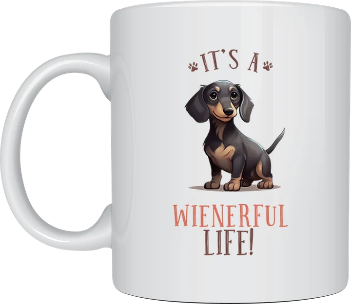 Dachshund coffee mug - It's a Wienerful Life