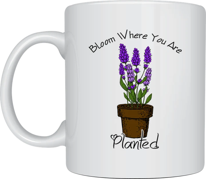 Garden coffee mug - Bloom Where You Are Planted lavender illustration