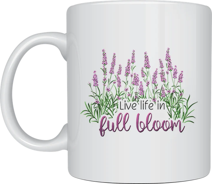 Live Life In Full Bloom lavender mug