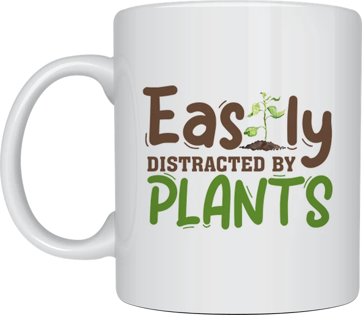 Gardening mug - Easily Distracted By Plants text with a seedling sprouting from the lettering
