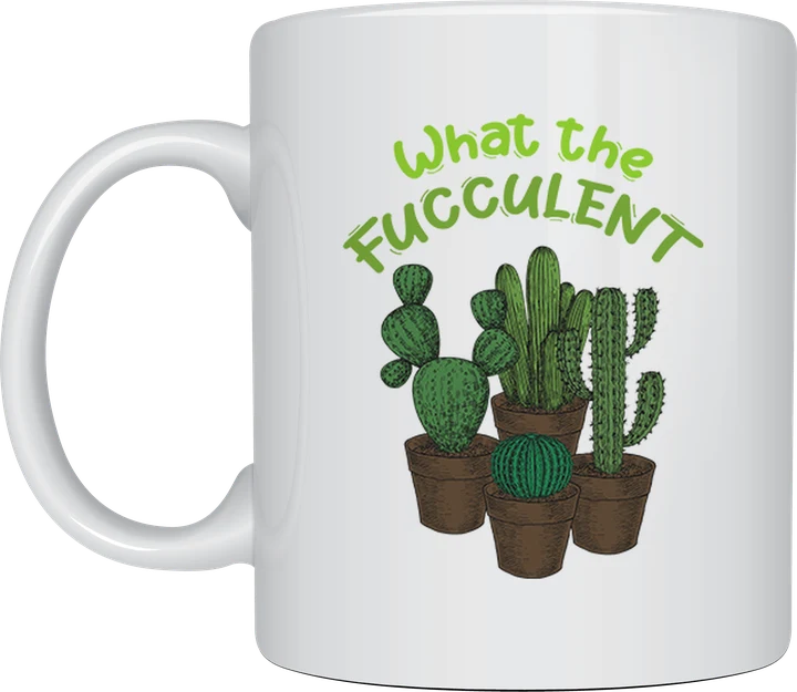 Plant lover mug - What The Fucculent cactus illustration