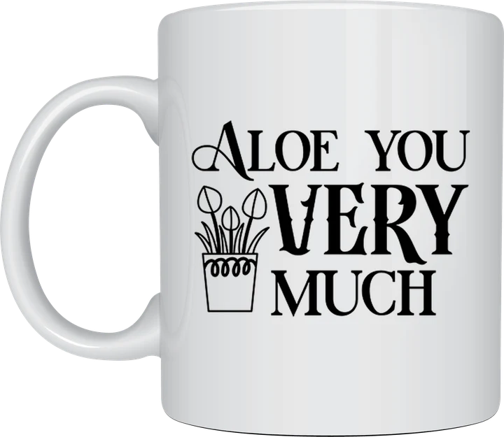 Aloe You Very Much mug