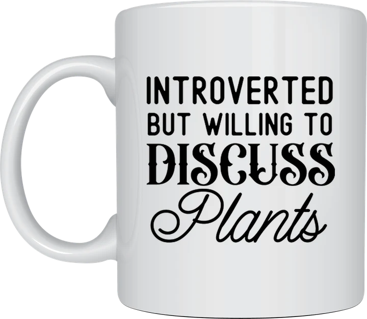 Willing To Discuss Plants mug