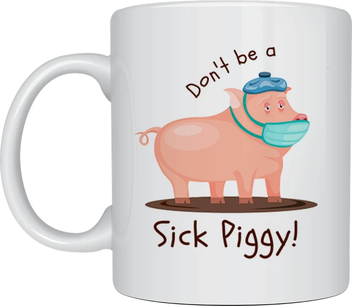 Get well soon gift mug - Sick Piggy design