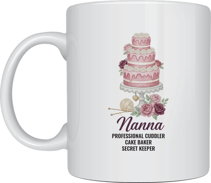 Nanna mug - watercolour layer cake with pink roses and Nanna Professional Cuddler Cake Baker Secret Keeper on a white ceramic mug