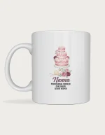 Nanna mug - watercolour layer cake with pink roses and Nanna Professional Cuddler Cake Baker Secret Keeper on a white ceramic mug