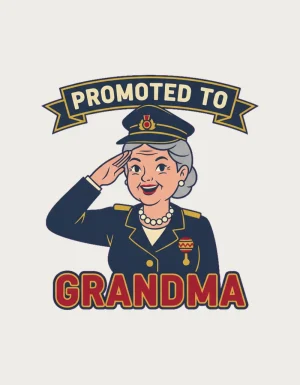 Promoted to Grandma design - retro cartoon grandma in an officer's cap and uniform giving a salute, one of our new grandma gifts