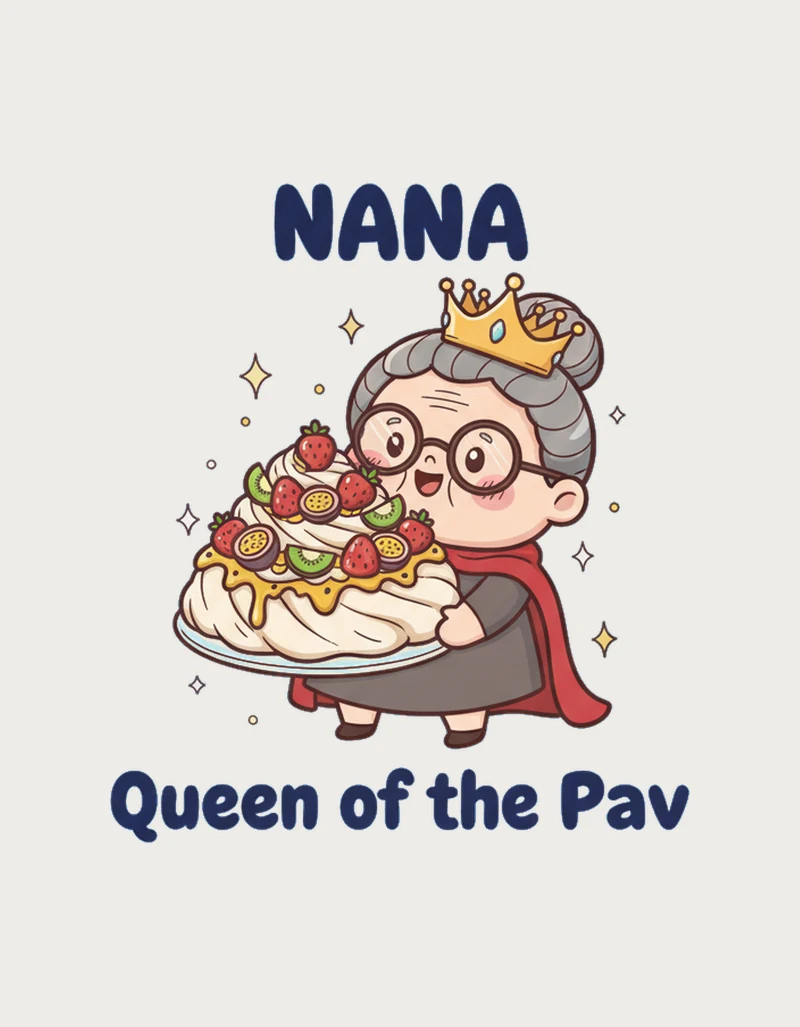 Queen of the Pav design - kawaii nana in a crown holding a pavlova topped with strawberries and kiwi fruit, a cute nana mug