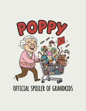 Poppy Official Spoiler of Grandkids design - hand-drawn doodle of a grandad with an overflowing trolley of treats, a poppy mug