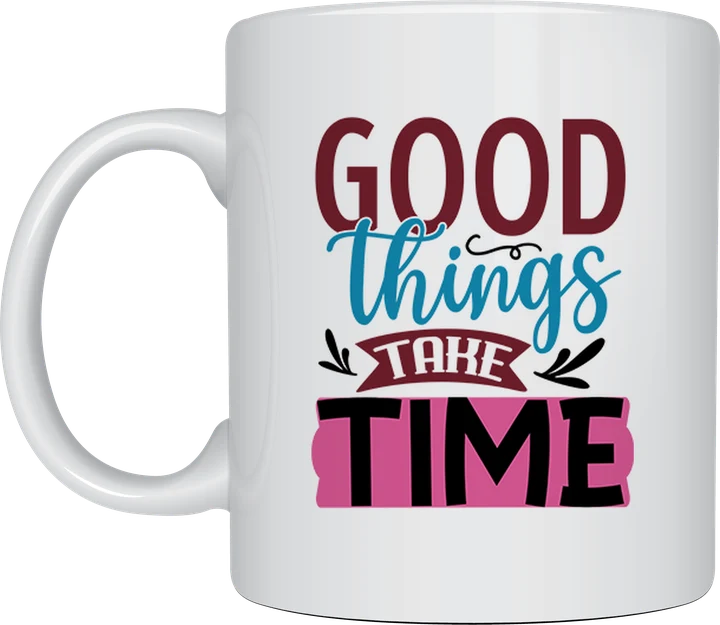 Gym mug - Good Things Take Time hand-lettering