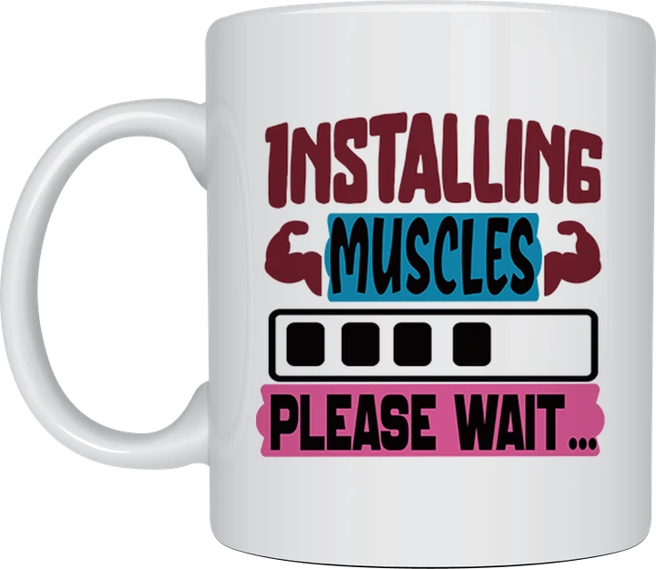 Funny gym mug - Installing Muscles Please Wait loading bar