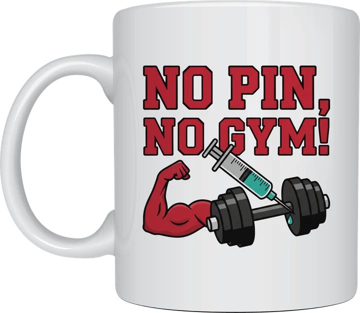 No Pin No Gym mug with red varsity lettering, a cartoon syringe, dumbbell and flexed bicep on a white ceramic mug