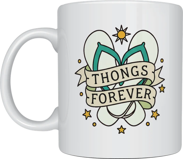 Thongs mug: Traditional tattoo flash style pair of crossed thongs with a scroll banner reading Thongs Forever, stars and a small sun