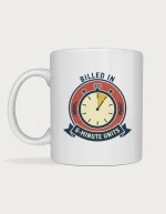 Gifts for lawyers - Billed in 6-Minute Units mug