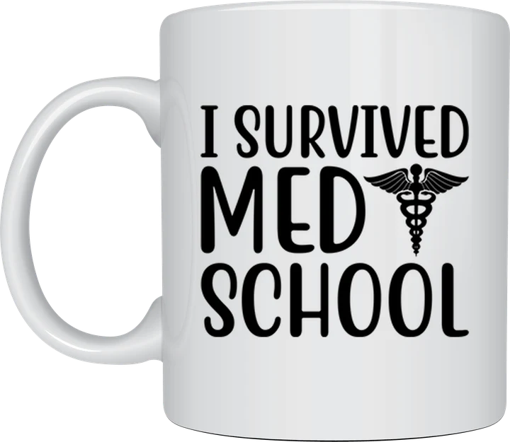 Doctor coffee mug - I Survived Med School