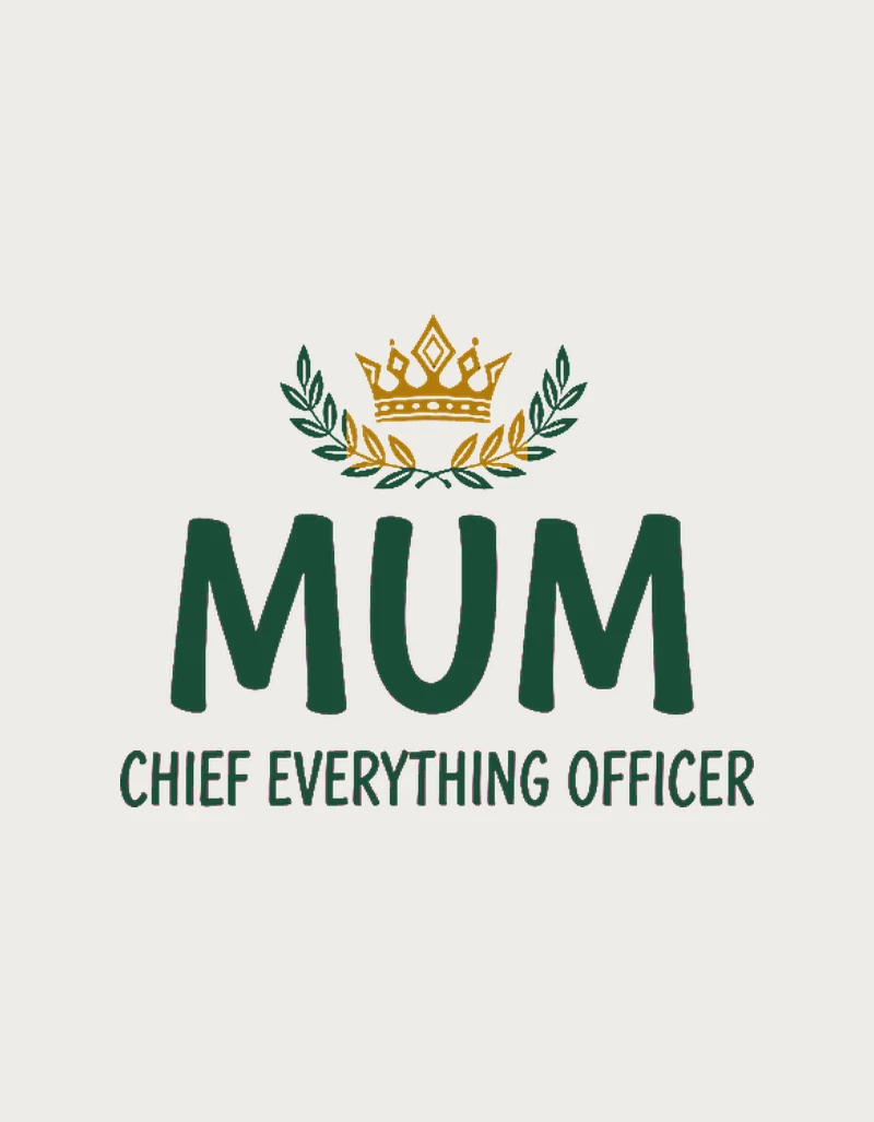 Chief Everything Officer mug design - gold crown, green laurel sprigs and MUM in deep-green letters