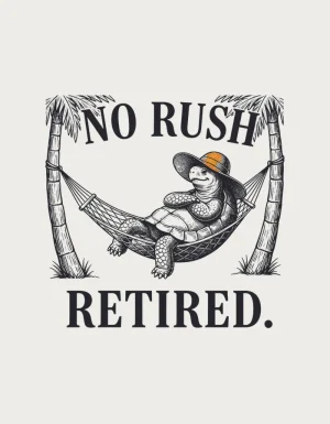 Vintage black ink engraving of a tortoise wearing a straw sunhat lying in a hammock between palm trees, with No Rush above and Retired below in serif lettering