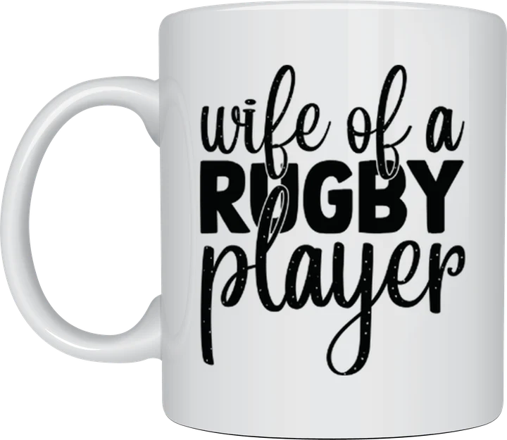 Wife Of A Rugby Player mug