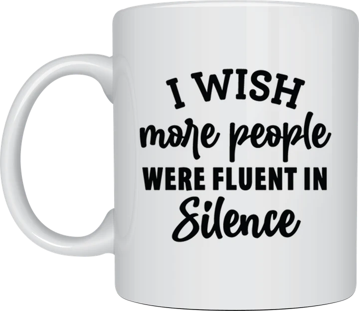 Fluent In Silence mug